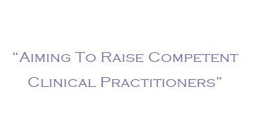 Aiming To Raise Competent Clinical Practitioners